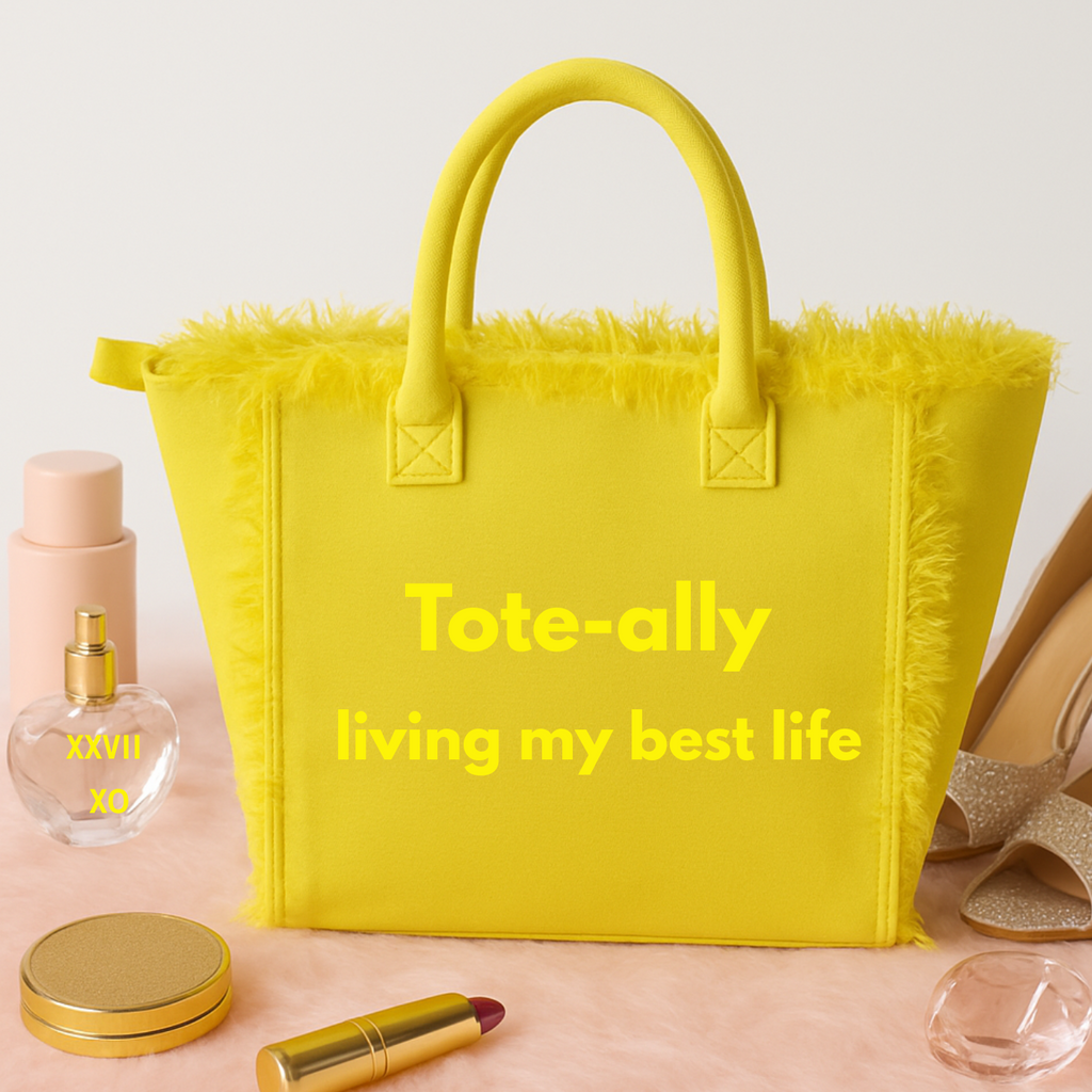 The Statement Canvas Tote – "Tote-ally " (Yellow-Wording Color Customizable)